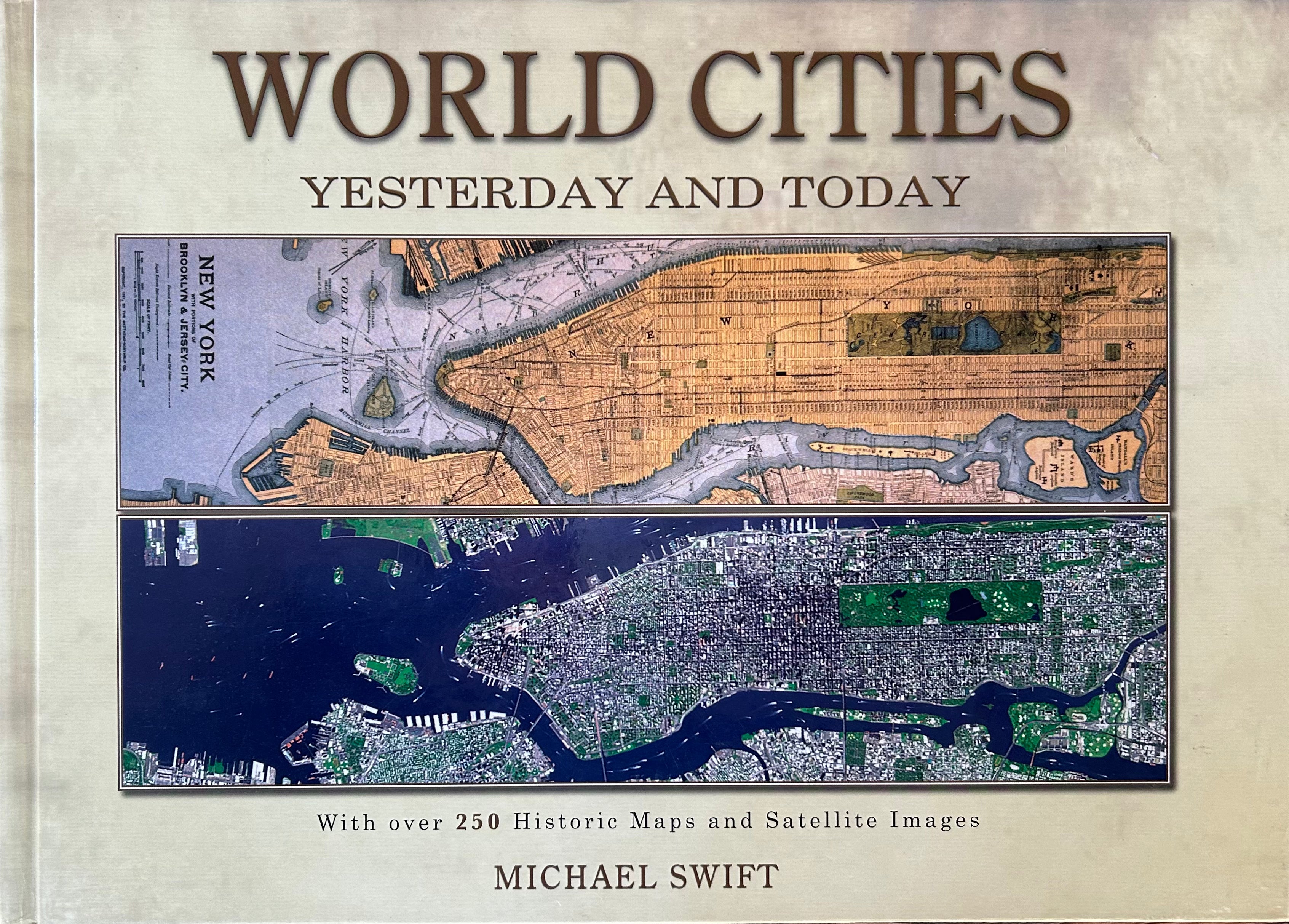 World Cities Yesterday and Today - Explore Historic & Modern Urban Landscapes | Perfect for Travel Enthusiasts & History Buffs