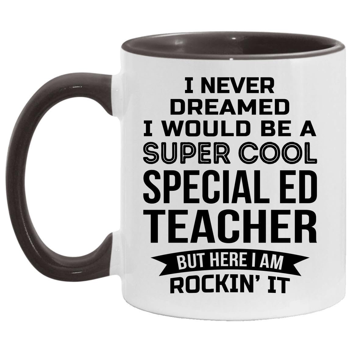 Funny Teacher Coffee Mug 11oz - Special Ed Gift for Men & Women - Perfect for New Job Appreciation & Office Use