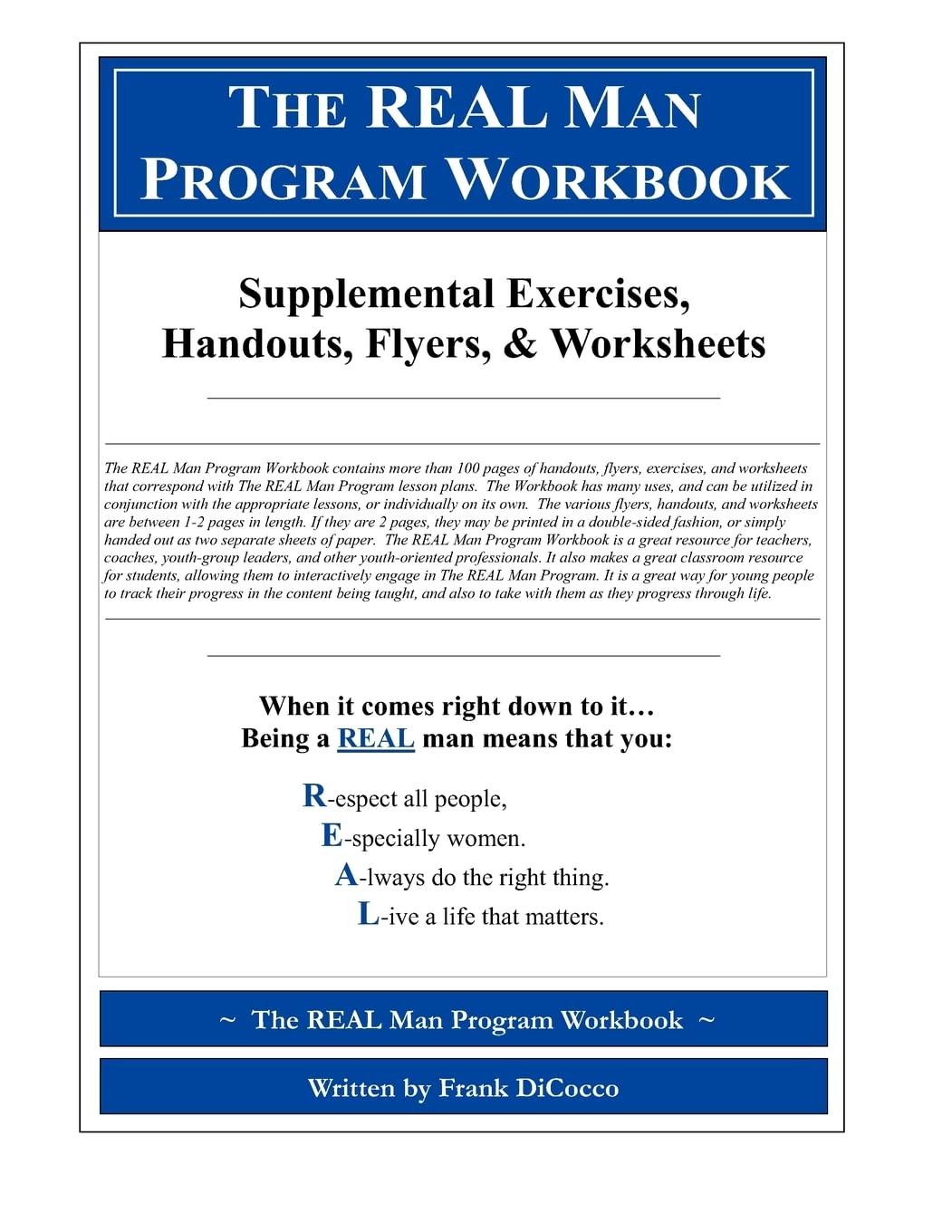 The REAL Man Program Workbook - Personal Development & Self-Improvement Guide for Men | Boost Confidence, Leadership & Masculinity | Perfect for Men's Groups, Therapy Sessions & Individual Growth