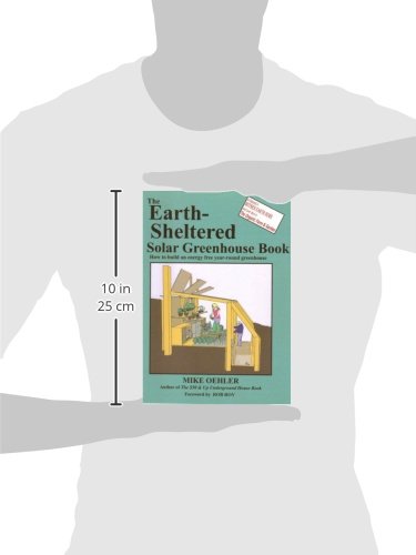 The Earth Sheltered Solar Greenhouse Book - DIY Guide for Year-Round Gardening & Sustainable Living | Perfect for Off-Grid Homesteads, Eco-Friendly Homes, and Energy-Efficient Gardening