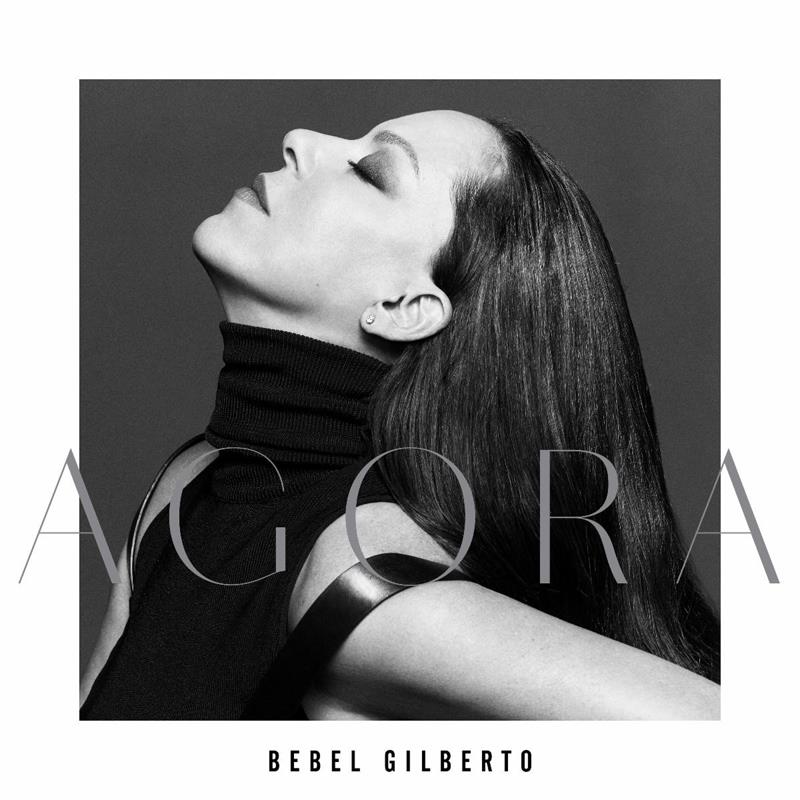 Bebel Gilberto - Agora CD | Brazilian Bossa Nova Music Album | Perfect for Relaxation & Romantic Evenings