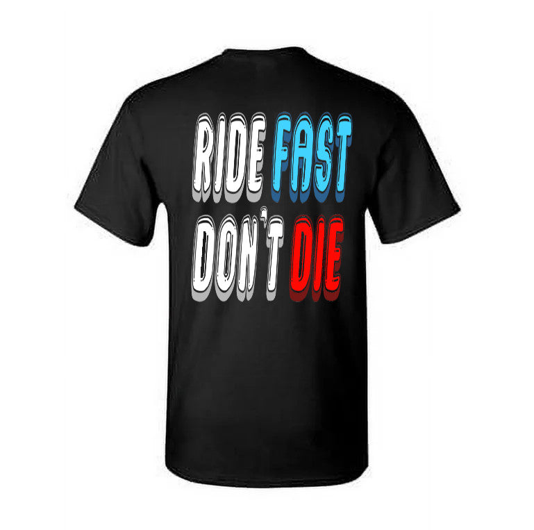 Ride Fast Don't Die Shirt - Motorcycle Enthusiast Graphic Tee for Men & Women - Perfect for Biking, Riding Events & Casual Streetwear