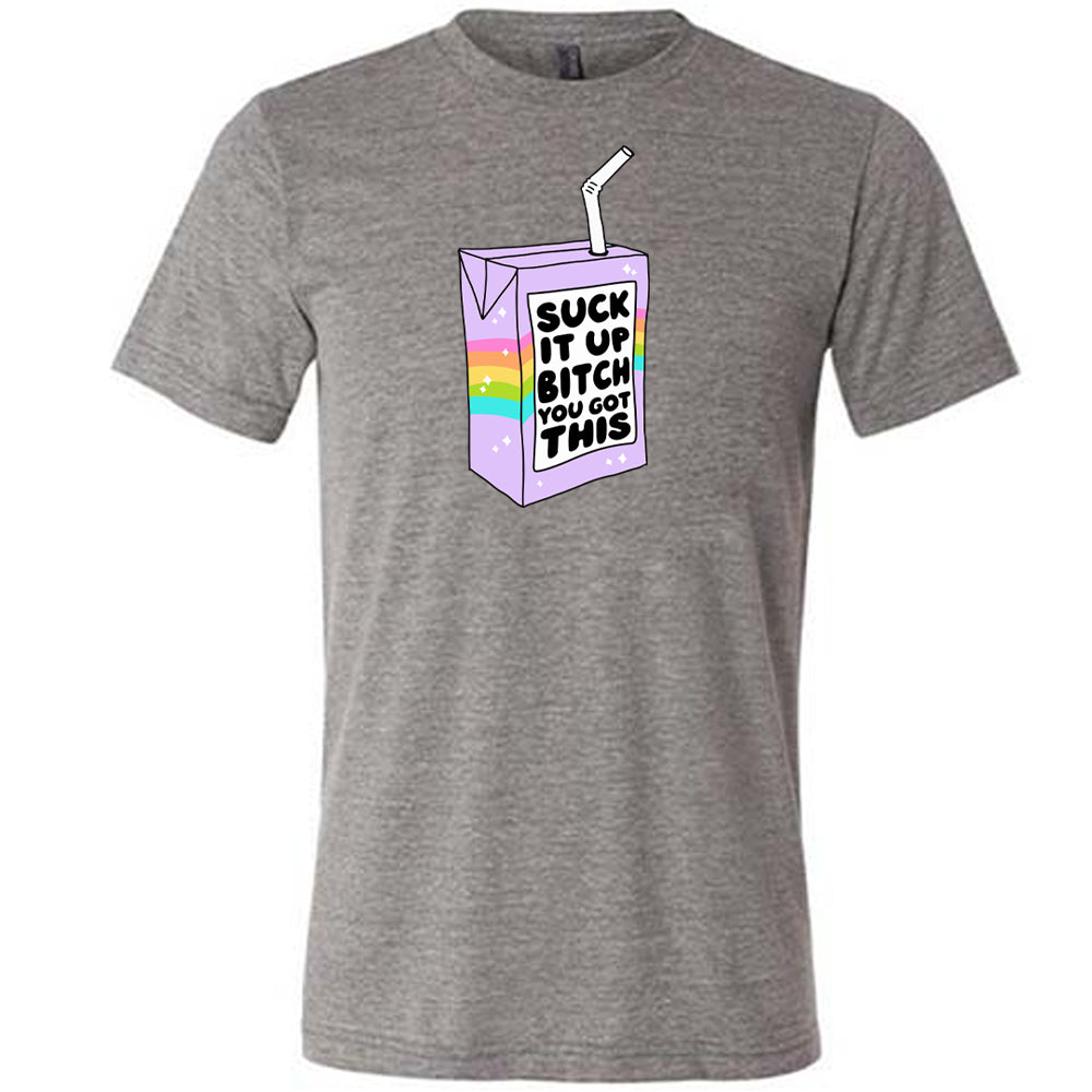 Motivational 'Suck It Up Bitch You Got This' Unisex T-Shirt - Perfect for Gym, Workouts & Everyday Inspiration