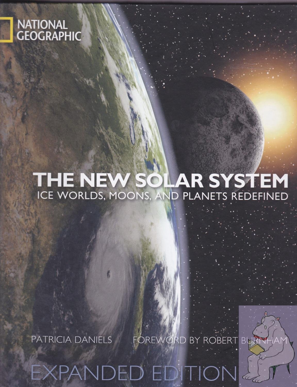 The New Solar System: Exploring Ice Worlds, Moons & Planets - Astronomy Books for Space Enthusiasts & Science Classroom Learning