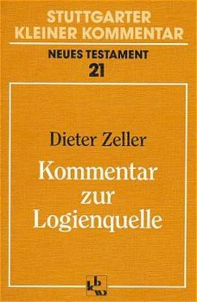 Stuttgarter Small Commentary, New Testament, 21 Volumes in 22 Parts, Volume 21, Commentary on the Sayings Source - Perfect for Biblical Studies, Academic Research & Theological Education