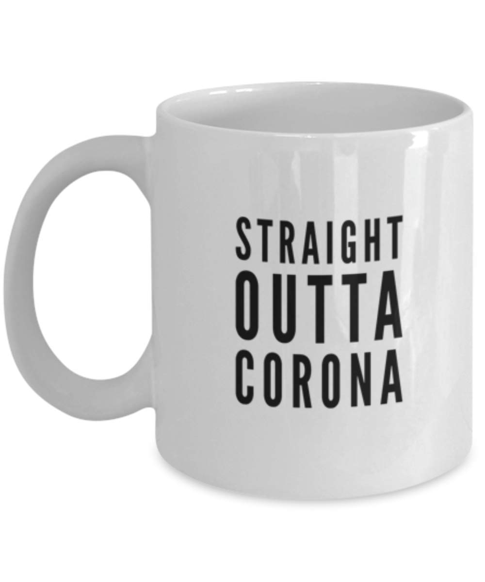 Funny Quarantine Coffee Mug - Straight Outta Corona Novelty Gift - 11oz Ceramic Cup for Home Office, Gag Gifts & Pandemic Humor