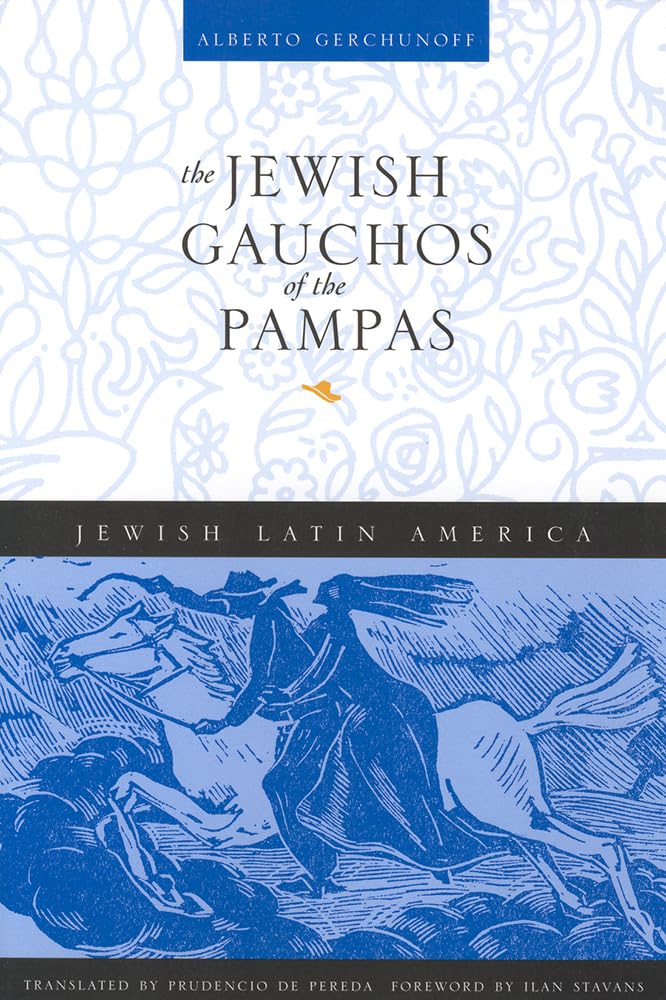 The Jewish Gauchos of the Pampas - Jewish Latin America History Book - Explore Jewish Immigration & Culture in Argentina's Pampas Region - Perfect for History Enthusiasts & Cultural Studies