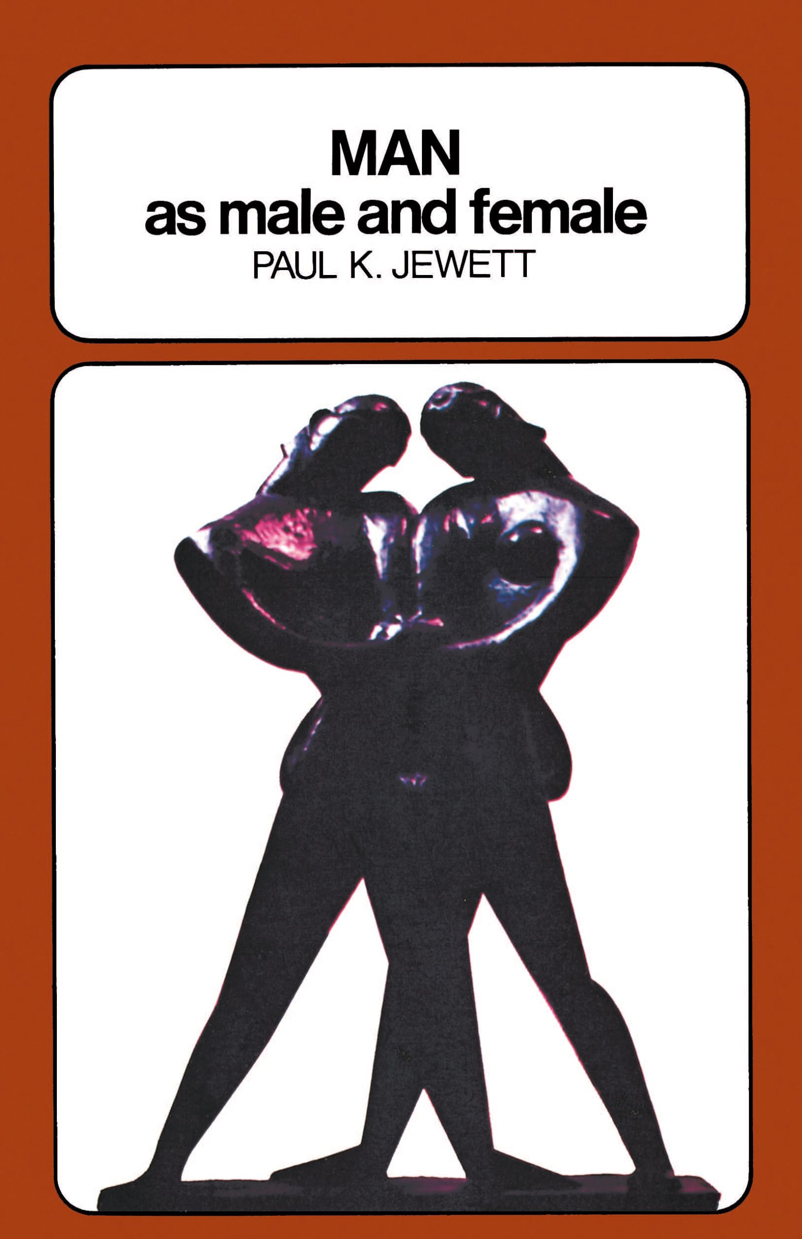 Man as Male and Female: A Study in Christian Sexual Relationships - Biblical Theology of Marriage & Gender Roles for Couples Counseling