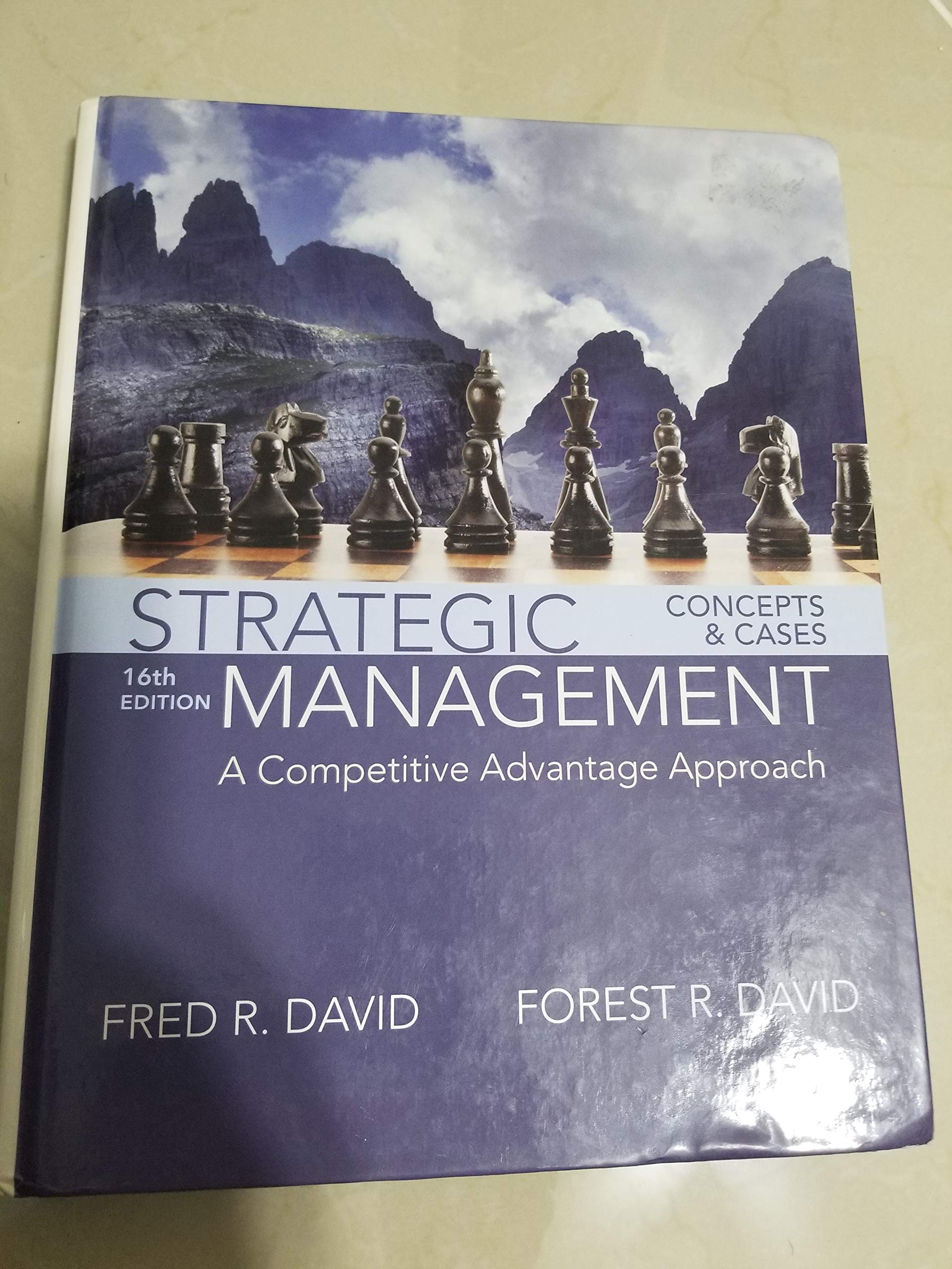 Strategic Management: A Competitive Advantage Approach - Concepts & Case Studies for Business Leaders | MBA Textbook & Corporate Strategy Guide