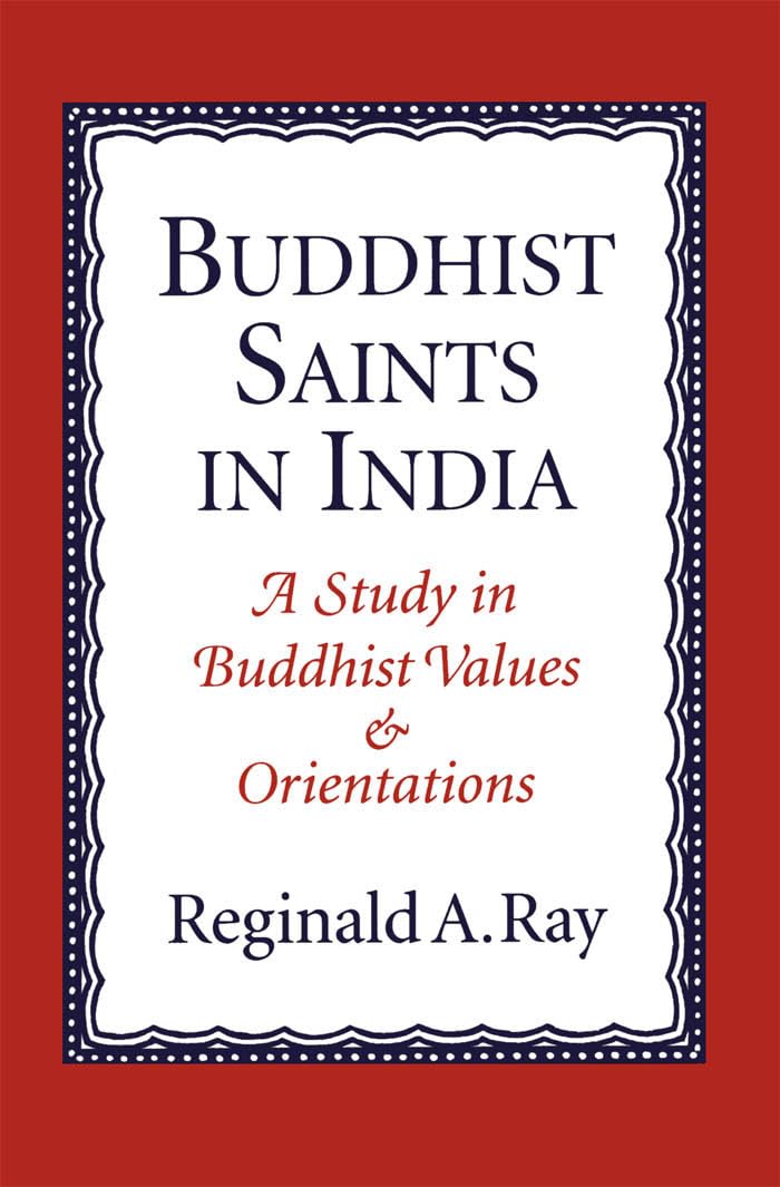 Buddhist Saints in India: Study of Buddhist Values & Orientations - Explore Spiritual Growth & Meditation Practices
