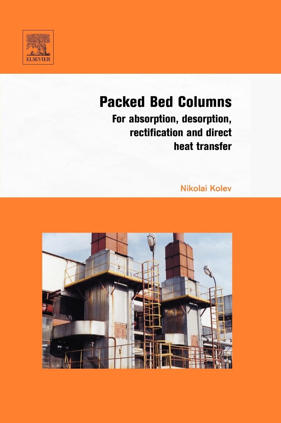 Packed Bed Columns for Absorption, Desorption, Rectification & Heat Transfer | Industrial Chemical Processing Equipment for Gas & Liquid Separation