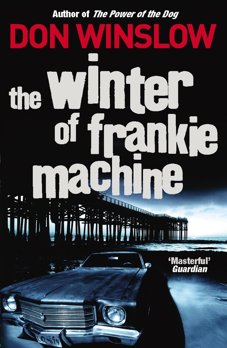 The Winter of Frankie Machine - Crime Thriller Novel by Don Winslow | Perfect for Mystery Lovers & Book Clubs
