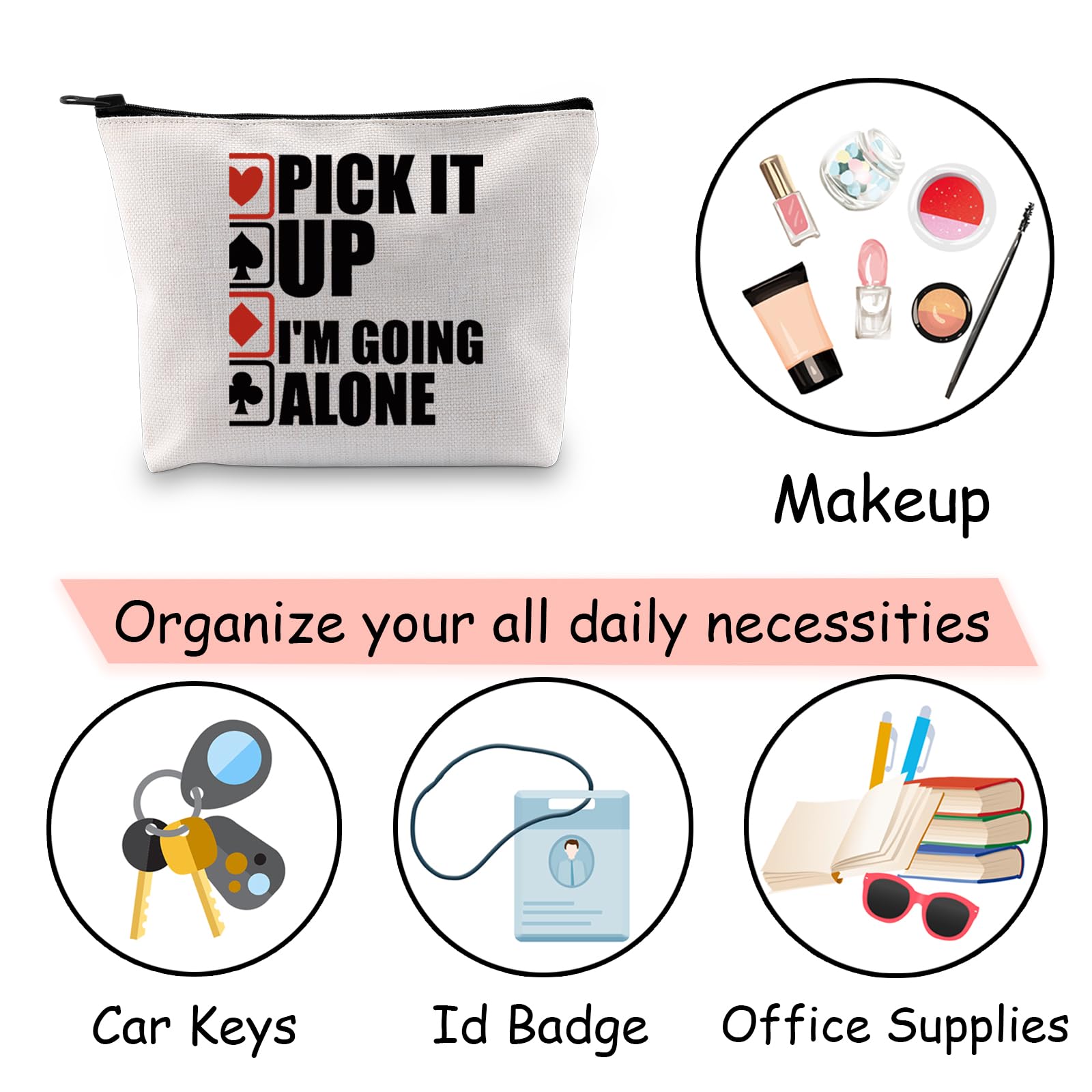 Funny Gambler Gift - 'Pick It Up I'm Going Alone' Euchre & Bridge Card Game Lover Cosmetic Makeup Bag | Perfect for Poker Nights, Casino Parties & Card Game Enthusiasts