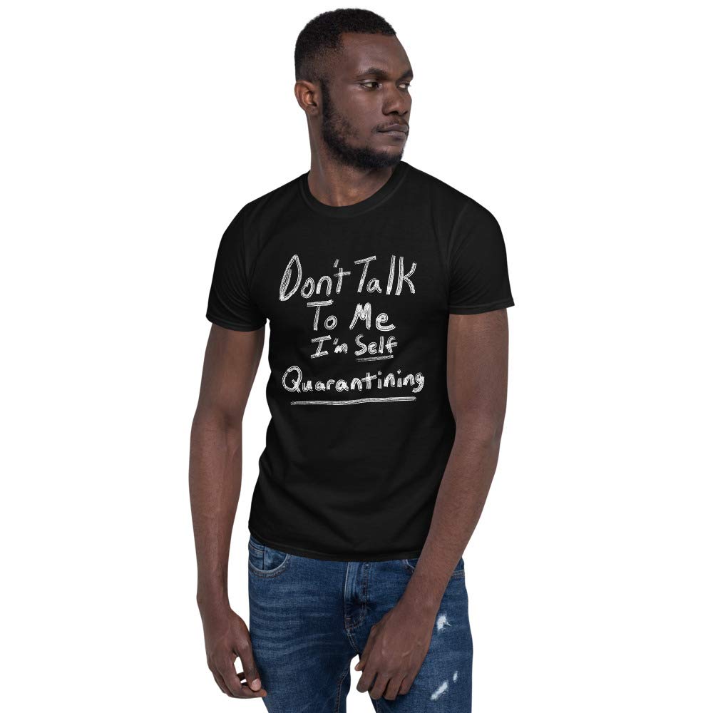 Self Quarantining Introvert T-Shirt - Funny Unisex Gift for Homebodies & Germophobes