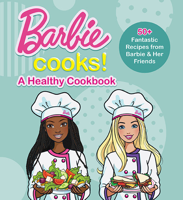 Barbie Healthy Cookbook for Kids - Fun & Easy Recipes for Young Chefs - Perfect for Birthday Gifts & Family Cooking Activities
