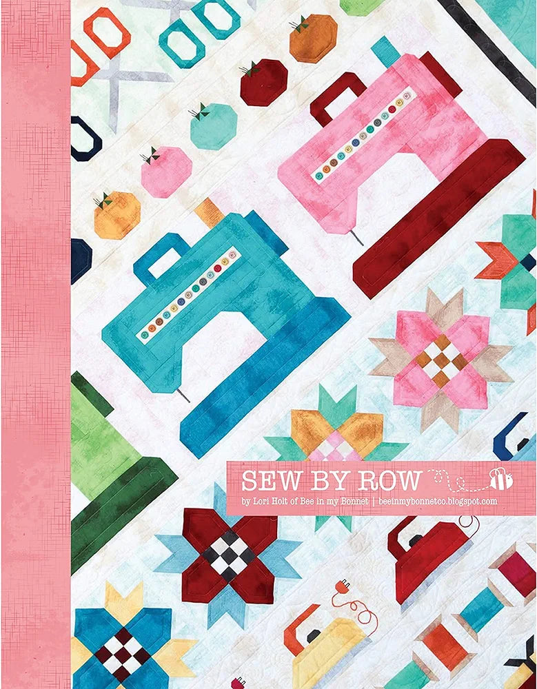 Lori Holt Sew By Row Pattern Booklet - Quilting & Sewing Guide for Beginners & Experts | Perfect for DIY Projects, Home Decor & Gifts