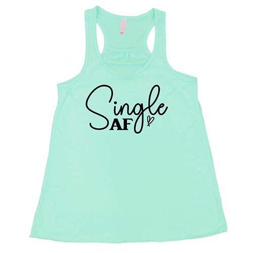 Single AF Shirt - Trendy Graphic Tee for Women & Men | Casual Streetwear, Funny Slogan T-Shirt | Perfect for Parties, Outings & Everyday Wear