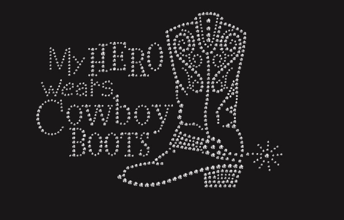 My Hero Wears Cowboy Boots Rhinestone Iron-On Transfer - Western Style DIY T-Shirt Decoration for Cowboy Fans & Country Music Lovers