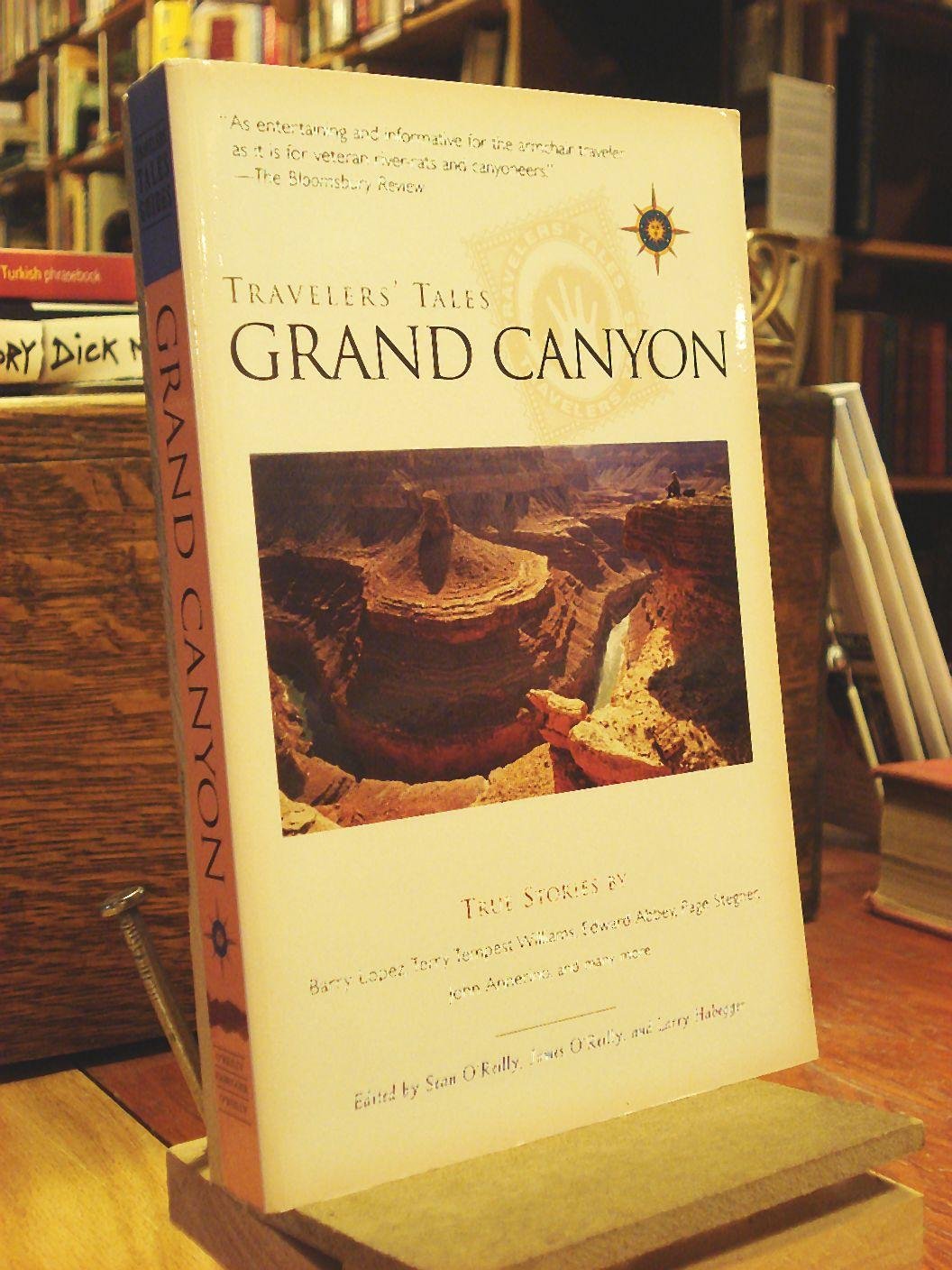 Travelers' Tales Grand Canyon: True Adventure Stories & Inspiring Experiences for Hikers, Campers & Nature Lovers