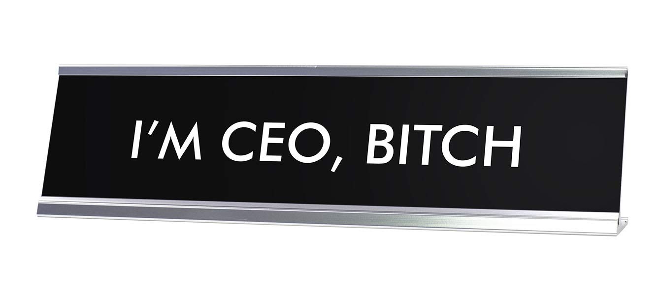 Funny I'm CEO Bitch Novelty Office Desk Sign - Motivational & Sarcastic Decor for Bosses, Entrepreneurs, Home & Office Workspace