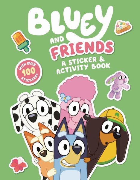 Bluey and Friends Sticker Activity Book for Kids - Fun Learning Games & Creative Play for Toddlers & Preschoolers | Perfect for Travel, Birthday Gifts & Rainy Day Activities