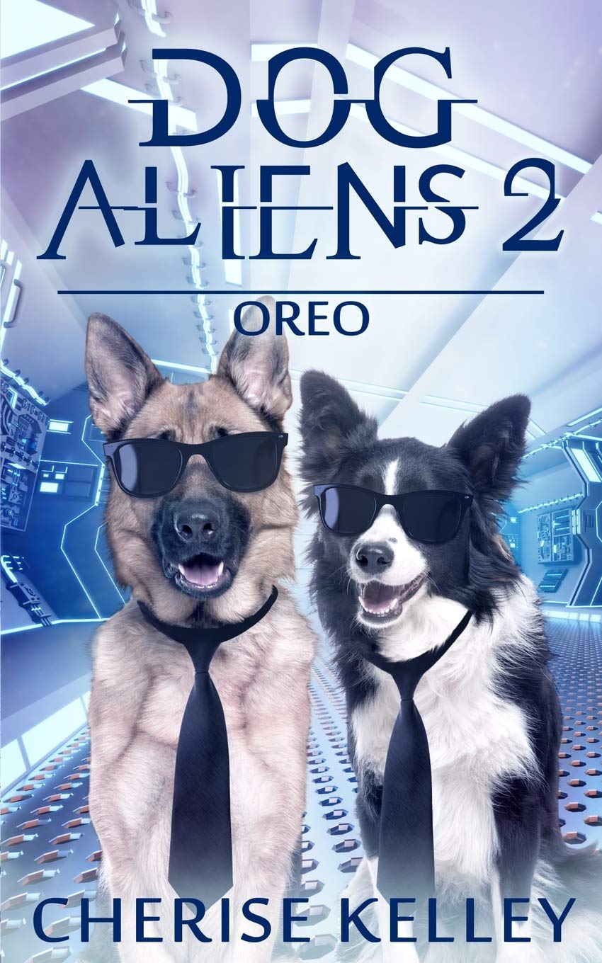 Dog Aliens 2: Oreo - Fun Sci-Fi Adventure Book for Kids | Perfect for Bedtime Reading & Young Readers' Book Clubs | Dog Aliens Series