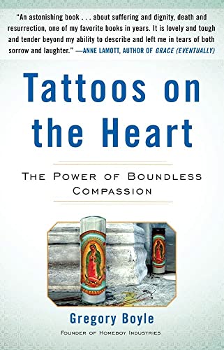 Tattoos on the Heart: The Power of Boundless Compassion - Inspirational Book for Personal Growth & Spiritual Healing | Perfect for Self-Reflection, Book Clubs & Gift Giving