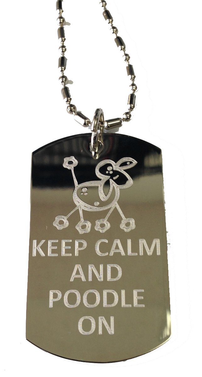 Keep Calm and Poodle On Dog Tag - Military Style Pet ID Tag, Engraved Metal Necklace for Dogs & Travel Luggage Tag - Perfect for Pet Identification, Travel Accessories & Dog Lovers Gifts