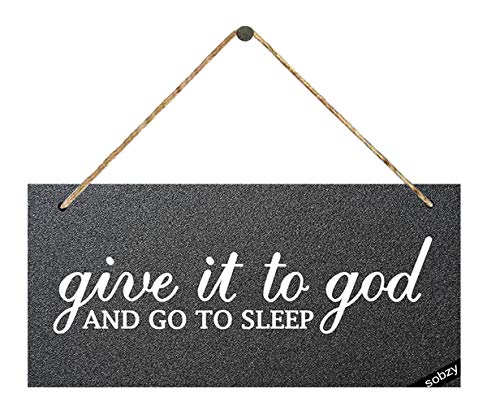 Give It to God and Go to Sleep