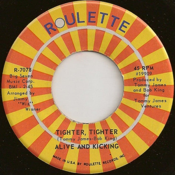 Alive 'N Kickin' Tighter Tighter 7