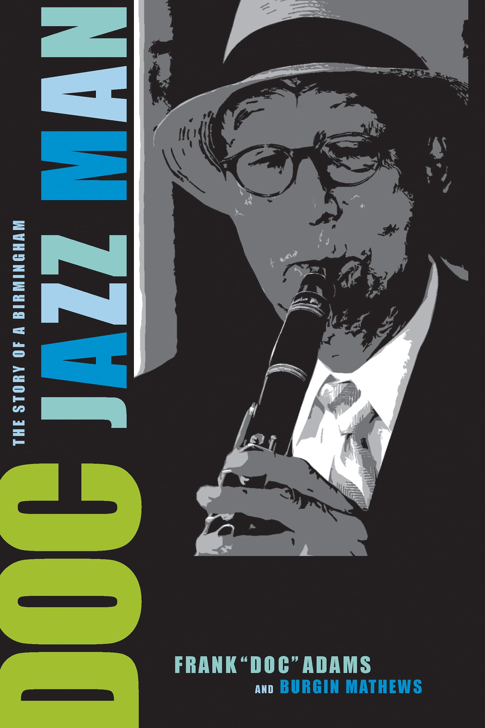 Doc: The Story of a Birmingham Jazz Man - Biography of Legendary Jazz Musician - Perfect for Jazz Lovers & Music History Enthusiasts