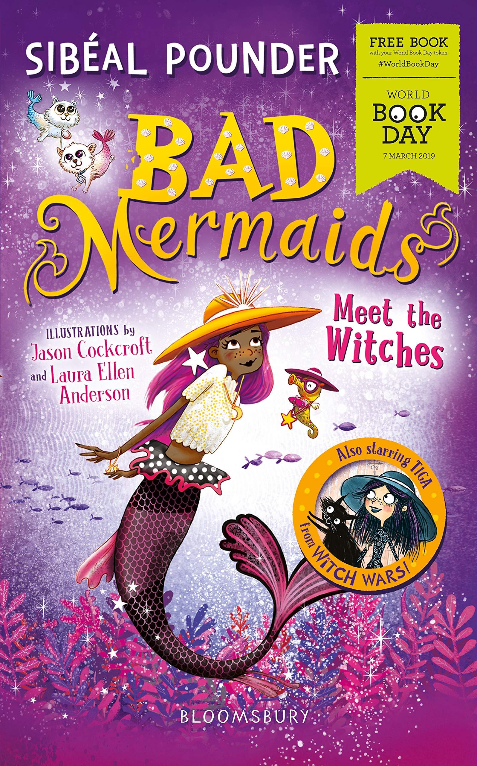 Bad Mermaids Meet the Witches WBD 2019 - Children's Fantasy Book for Ages 7-9 by Sibeal Pounder - Paperback Edition | Perfect for Young Readers & Bedtime Stories