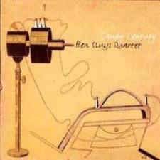 Candy Century - Ben Sluijs Quartet | Jazz Music Album | Perfect for Relaxation, Dinner Parties & Coffee Shop Ambience
