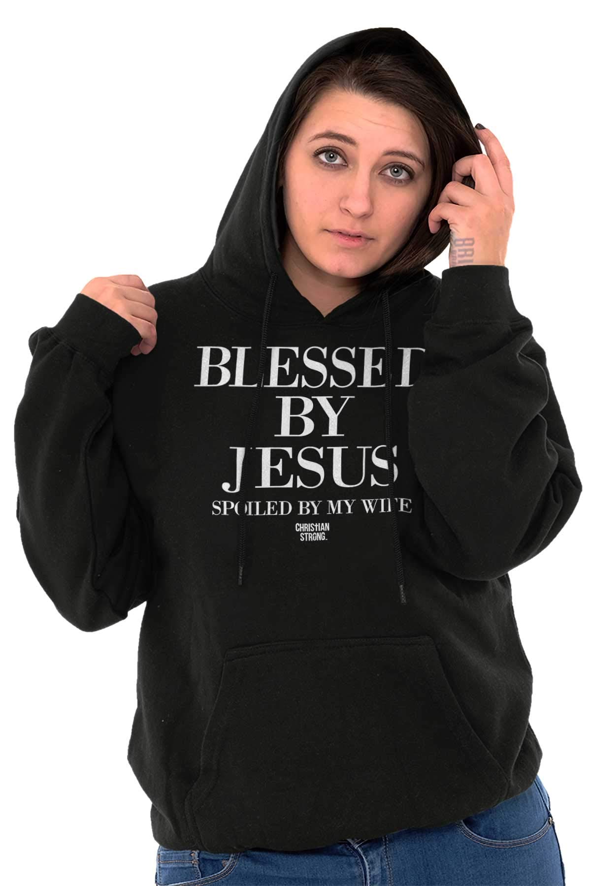 Blessed By Jesus Spoiled By Wife Hoodie - Christian Strong Sweatshirt for Women & Men | Religious Apparel for Church, Bible Study & Daily Wear