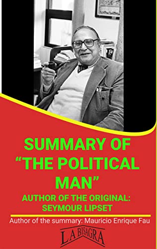 The Political Man by Seymour Lipset - Summary & Key Insights | Political Science Book Analysis for Students & Researchers