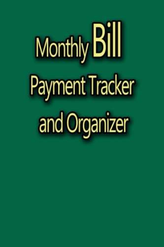 Monthly Bill Payment Tracker & Organizer - Budget Planner for Bills | Expense Tracking Notebook | Financial Management Tool | Perfect for Home Budgeting & Personal Finance Organization
