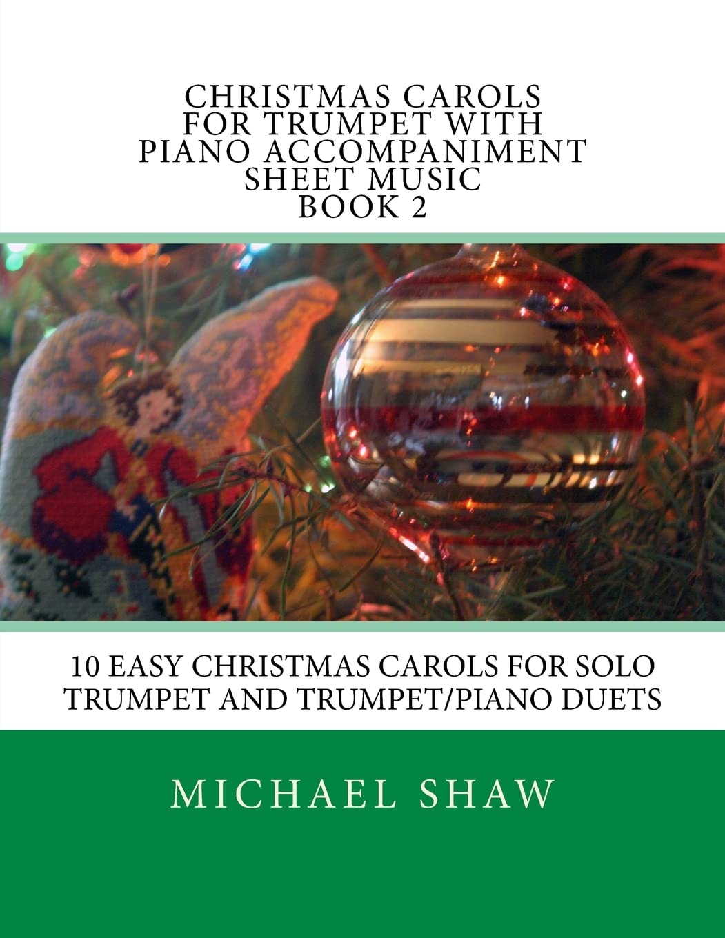 10 Easy Christmas Carols for Solo Trumpet & Trumpet/Piano Duets - Sheet Music Book 2 | Holiday Performance & Church Services