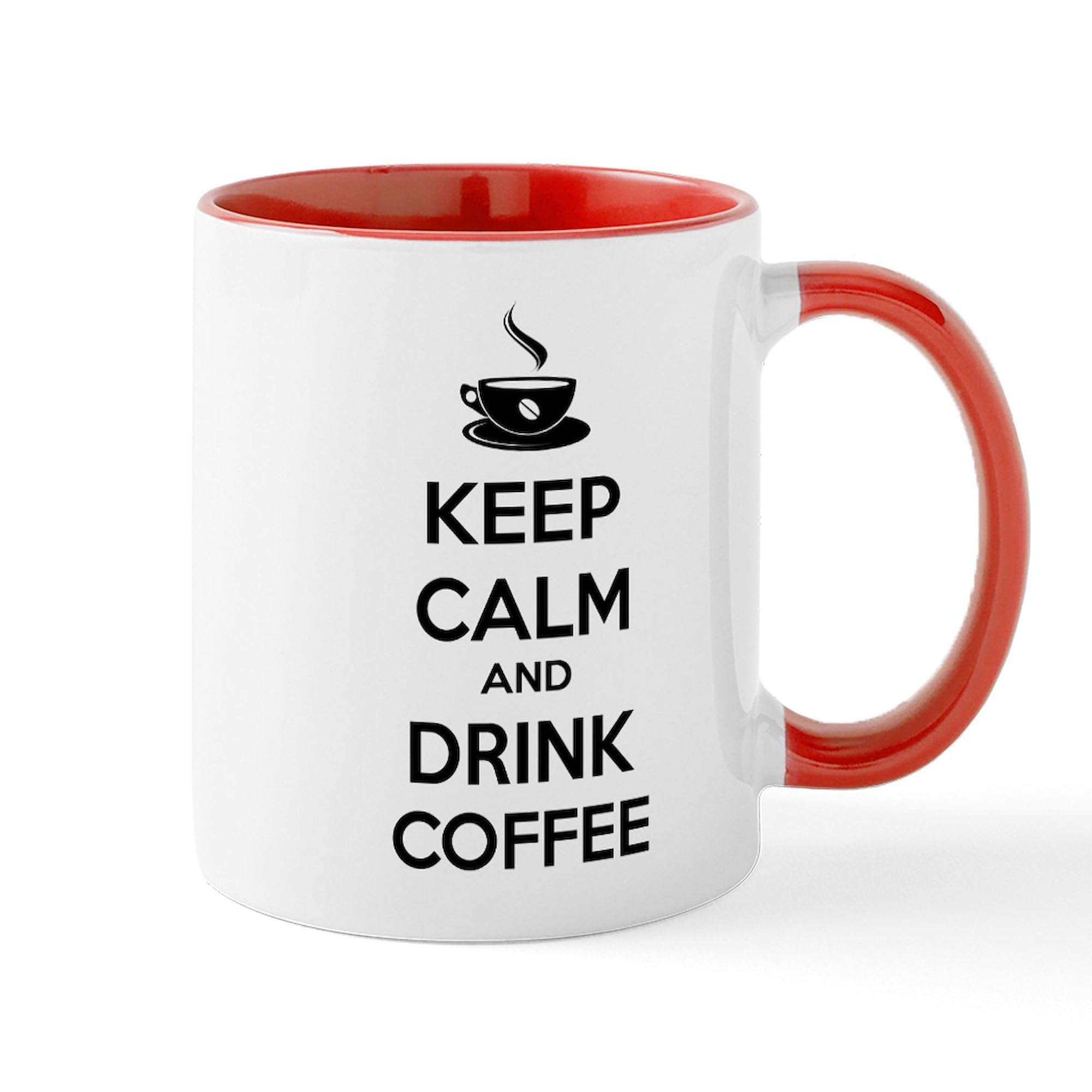 Keep Calm And Drink Coffee Mug - 11 oz (325 ml) Ceramic Coffee Cup for Office, Home & Gifts - Funny Novelty Tea & Coffee Mug for Men & Women