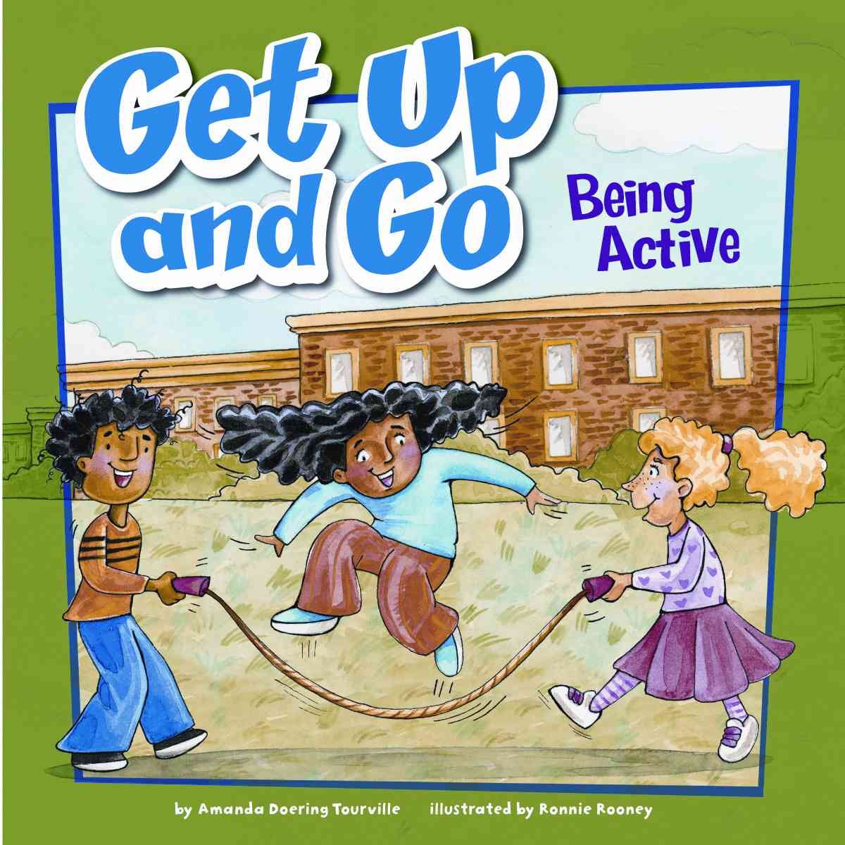Get Up and Go: Being Active - Healthy Lifestyle Guide for Kids & Adults | Fitness Tips for Home, School & Outdoor Activities