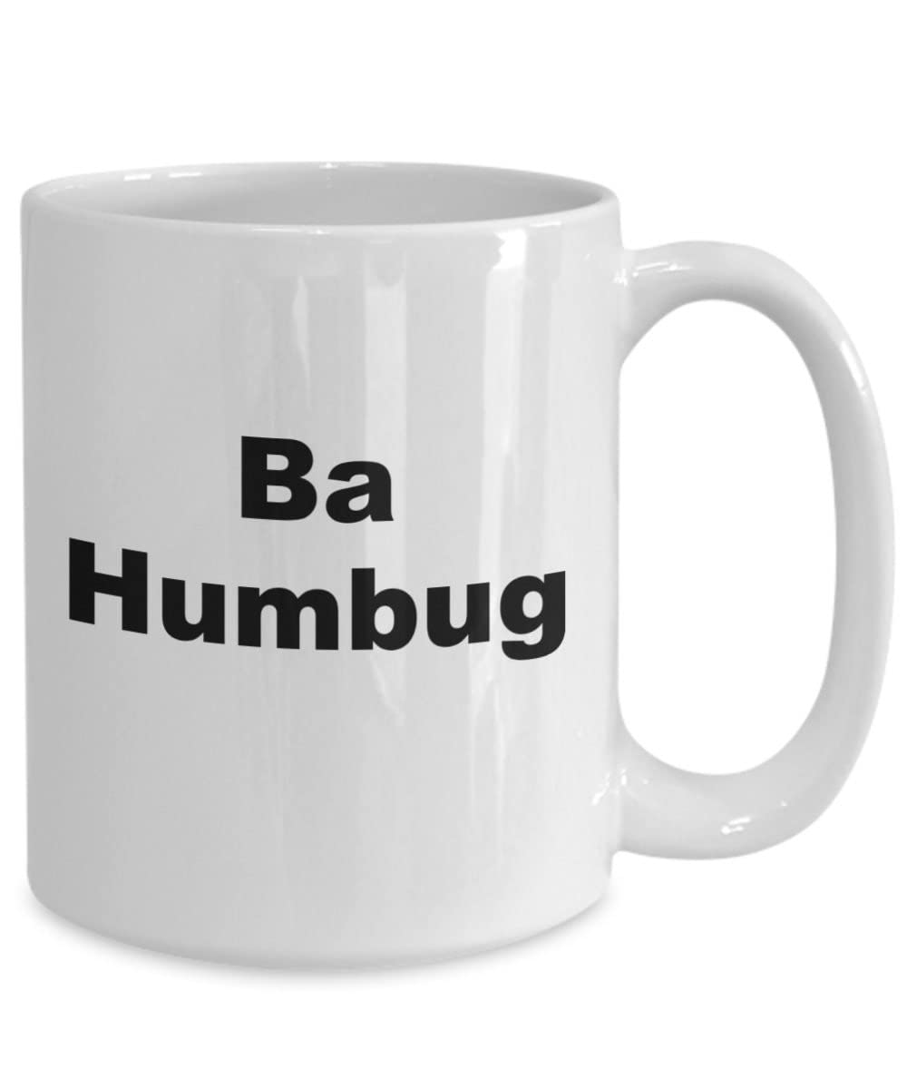 Ba Humbug Funny Christmas Coffee Mug - Novelty Holiday Gift with Humorous Quote - Premium Quality Printed Ceramic Mug for Coffee, Tea & Hot Drinks - Comfortable Handle, Unique Gift Idea for Friends, Family & Coworkers - Perfect for Holiday Parties, Office Gifts & Secret Santa Exchanges