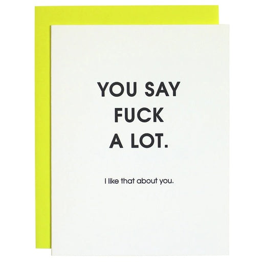 Funny Friendship Card - 'You Say Fuck A Lot' Humorous Greeting Card by Chez Gagné | Perfect for Best Friends, Birthday Gifts & Casual Occasions