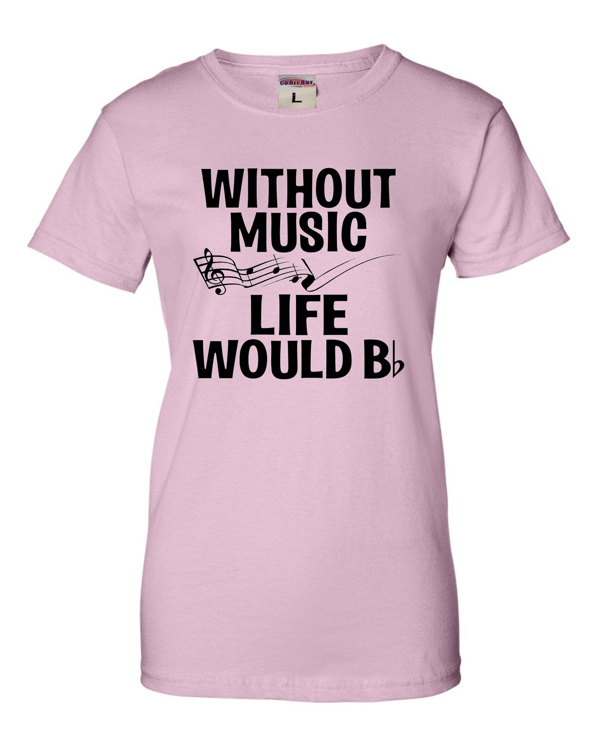 Funny Music Lovers T-Shirt for Women - 'Without Music Life Would B Flat' Saying - Perfect Gift for Musicians, Band Members & Music Teachers - Casual Wear, Concerts & Music Festivals