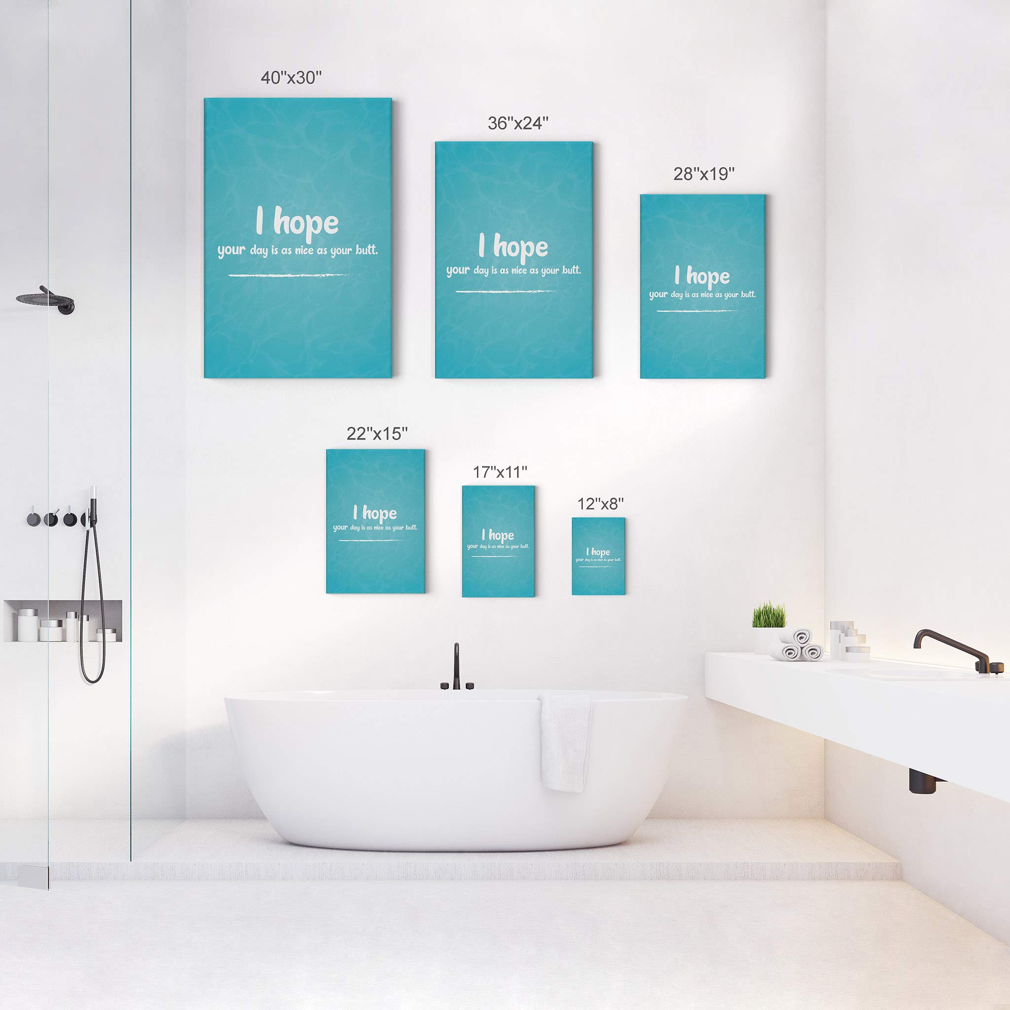 Smile Art Design 'I Hope Your Day Is As Nice As Your Butt' Funny Bathroom Canvas Print - 40x30 Inch Ready to Hang Wall Decor, Made in USA - Perfect for Bathroom, Toilet, or Home Decoration