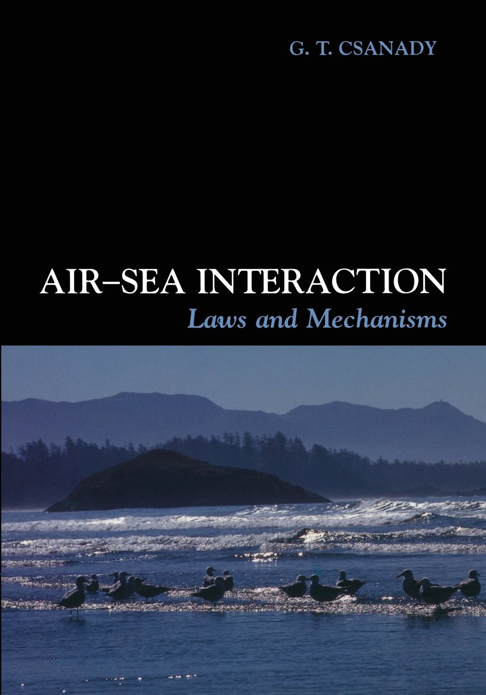 Air-Sea Interaction: Scientific Laws & Physical Mechanisms for Oceanography Research & Climate Studies