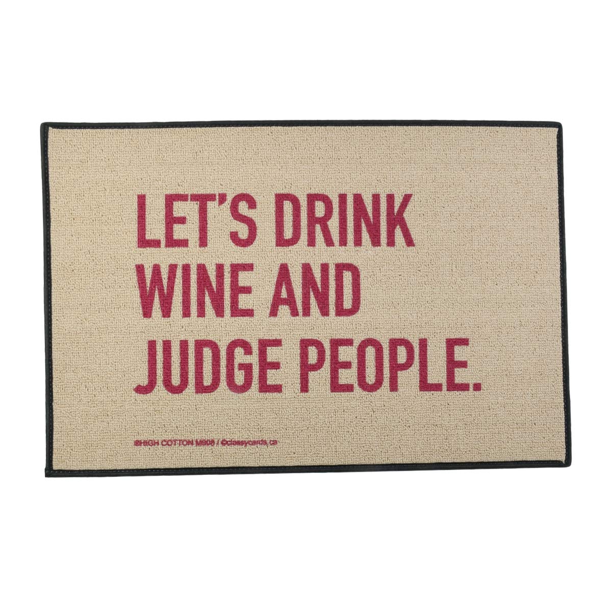 Funny Let's Drink Wine and Judge People Tan Welcome Doormat - Humorous Entryway Rug for Wine Lovers & Entertaining - Perfect for Home, Bar, or Party Decor
