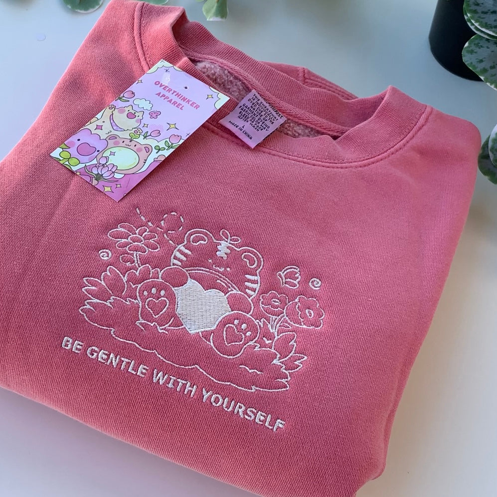 Be Gentle With Yourself - Pink Embroidered Self Care Sweatshirt | Women's Comfort Pullover | Cozy Lounge Wear for Relaxation & Mental Wellness