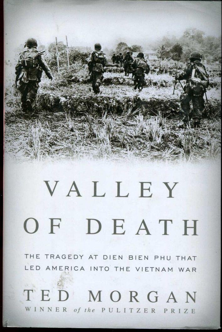 Valley of Death: The Battle of Dien Bien Phu - How It Dragged America into Vietnam War | Historical Military Book for War History Buffs & Students