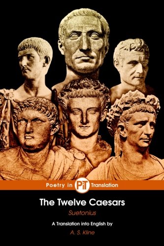 The Twelve Caesars - Ancient Roman History Book | Biography of Julius Caesar & Roman Emperors | Perfect for History Buffs & Classics Students