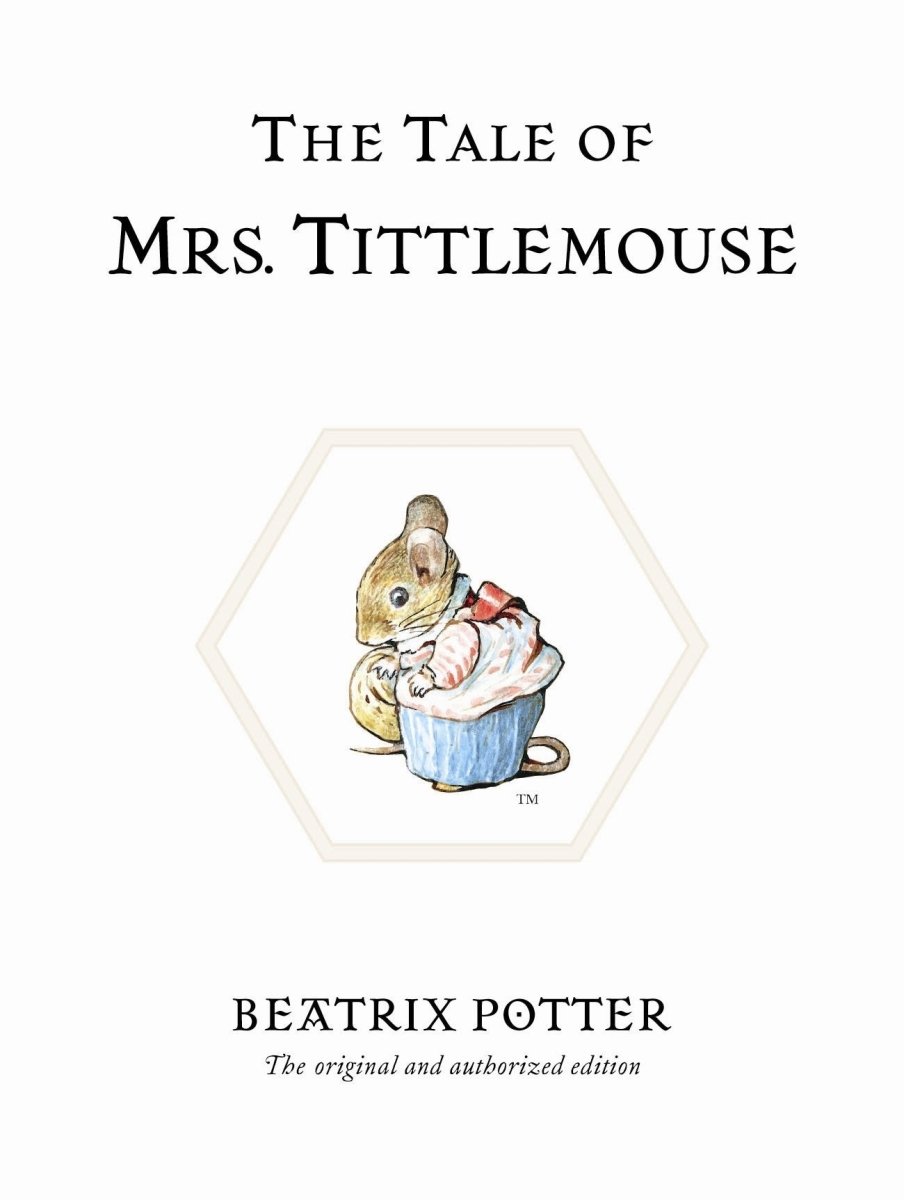 Beatrix Potter The Tale of Mrs. Tittlemouse - Classic Children's Storybook for Bedtime Reading & Early Learning | Perfect Gift for Kids, Nursery Decor, and Storytime Activities