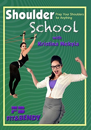 Fit and Bendy Shoulder School - Shoulder Mobility Exercises for Strength & Flexibility | Perfect for Yoga, Weightlifting & Daily Activities